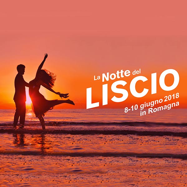 Notte del Liscio 2018 concerti ed eventi per la riviera romagnola