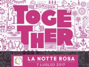 Notte Rosa 2017 eventi, spettacoli musicali e di intrattenimento lungo tutta la riviera romagnola!